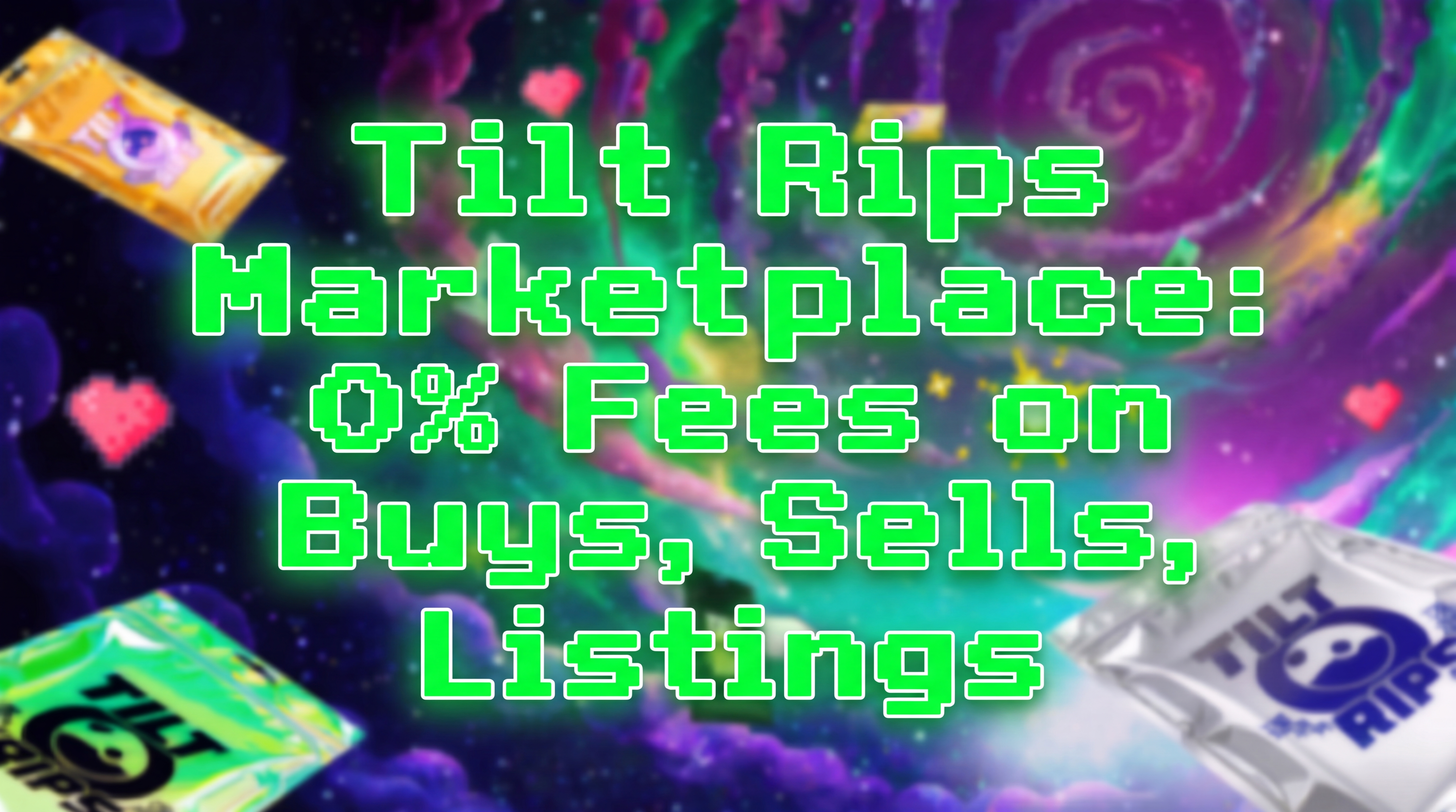 Tilt Rips Marketplace: 0% Fees on Buys, Sells, and Listings