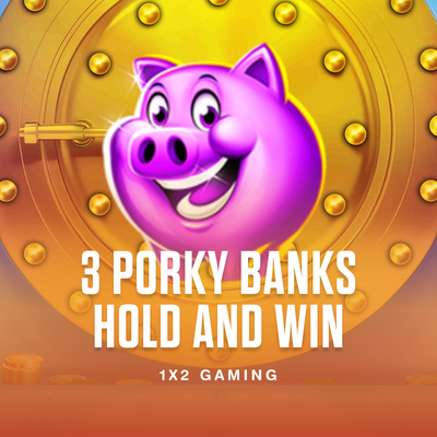 3 Porky Banks Hold and Win