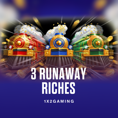 3 Runaway Riches