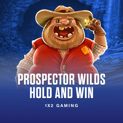 Prospector Wilds Hold and Win