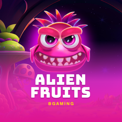 Alien Fruits