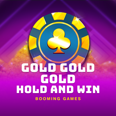 Gold Gold Gold Hold and Win