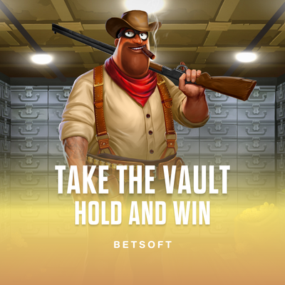 Take the Vault Hold and Win