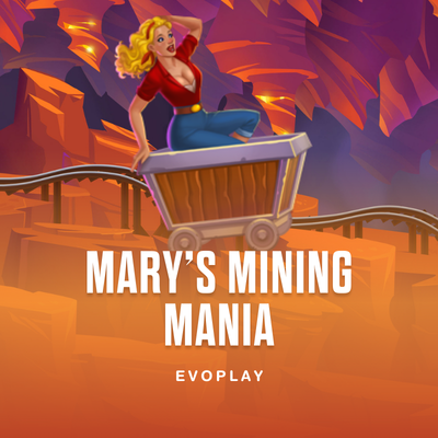 Mary’s Mining Mania