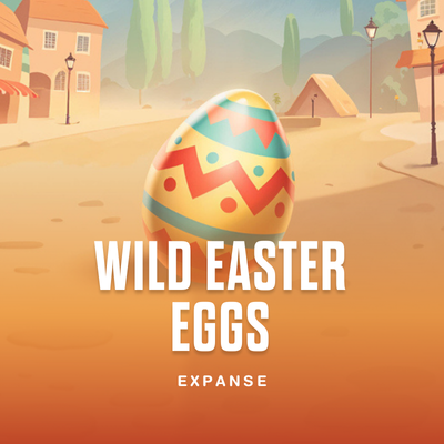 Wild Easter Eggs