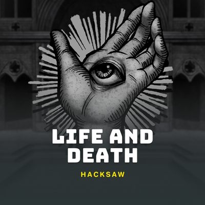Life and Death