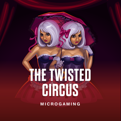The Twisted Circus