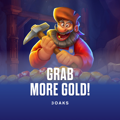Grab more Gold!