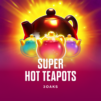 Super Hot Teapots