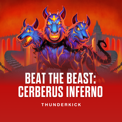 Beat the Beast: Cerberus Inferno
