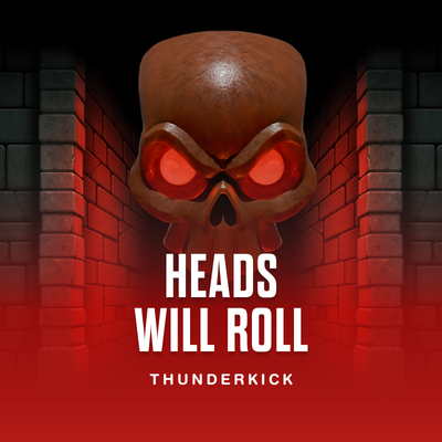Heads Will Roll