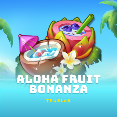 Aloha Fruit Bonanza