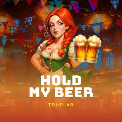 Hold My Beer