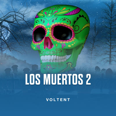 Los Muertos 2